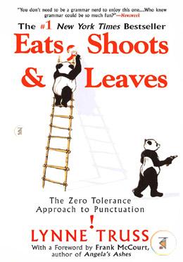 Eats, Shoots and Leaves: The Zero Tolerance Approach to Punctuation