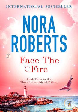 Face The Fire: Number 3 in series (Three Sisters Island)