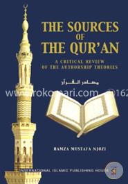 The Sources of the Qur'an: A Critical Review of the Authorship Theories