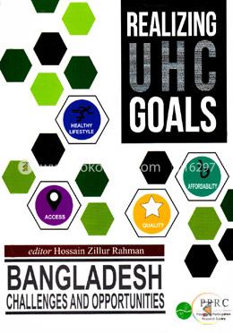 Realizing Universal Health Coverage : Bangladesh Challenges and Opportunities image