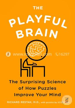 The Playful Brain: The Surprising Science of How Puzzles Improve Your Mind