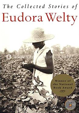 The Collected Stories of Eudora Welty