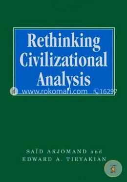 Rethinking Civilizational Analysis