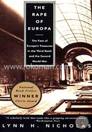 The Rape of Europa: The Fate of Europe's Treasures in the Third Reich and the Second World War