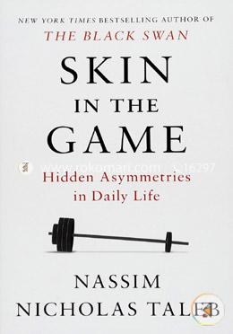 Skin in the Game: Hidden Asymmetries in Daily Life