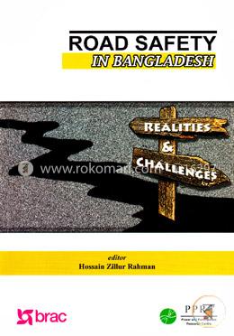 Road Safety In Bangladesh : Realities and Challenges image