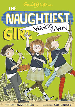 Naughtiest Girl 09 : The Naughtiest Girl Wants To Win 