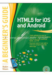 HTML5 for iOS and Android: A Beginner's Guide