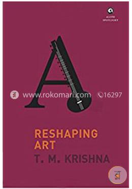 Reshaping Art
