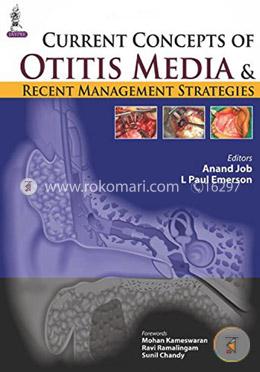 Current Concepts of Otitis Media and  Recent Management Strategies