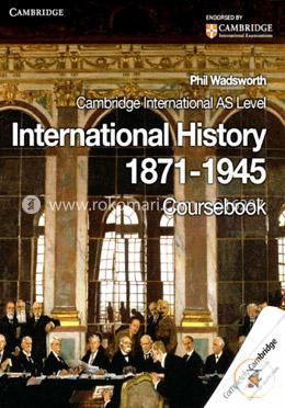 Cambridge International AS Level International History 1871-1945