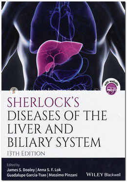 Sherlock′s Diseases of the Liver and Biliary system, 13th Edition