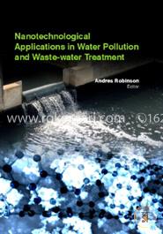 Nanotechnological Applications In Water Pollution And WasteWater Treatment