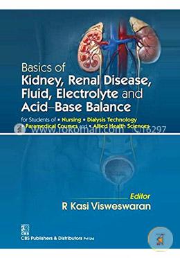 Basics of Kidney, Renal Disease, Fluid, Electrolyte and Acid-Base Balance
