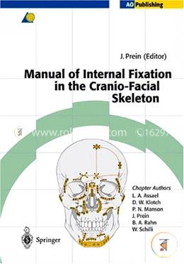 Manual of Internal Fixation in the Cranio-Facial Skeleton: Techniques Recommended by the AO/ASIF Maxillofacial Group