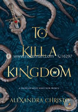 To Kill a Kingdom