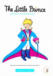 The Little Prince : Timeless Classic