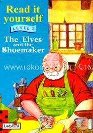 Read it Yourself : The Elves And The Shoemaker