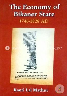 Economy of Bikaner State 1746-1828 AD