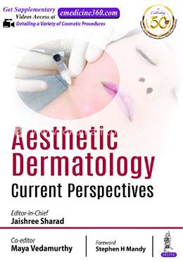 Aesthetic Dermatology: Current Perspectives