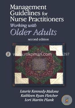 Management Guidelines for Nurse Practitioners Working with Older Adults