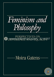 Feminism and Philosophy: Perspectives on Difference and Equality (Paperback)