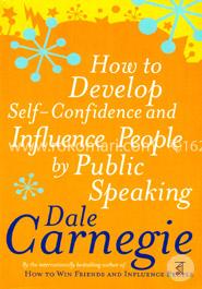 How To Develop Self-Confidence And Influence People By Public Speaking image