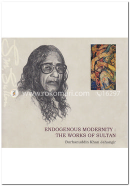 Endogenous Modernity : The Works of Sultan