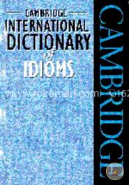 Cambridge International Dictionary of Idioms