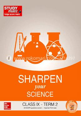 Sharpen Your Science Class IX - Term 2 