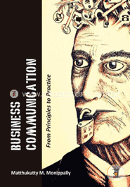 Business Communication: From Principles to Practice