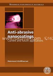 Anti-Abrasive Nanocoatings: Current and Future Applications