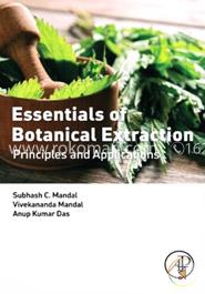 Essentials of Botanical Extraction: Principles and Applications