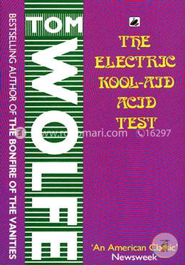 The Electric Kool-Aid Acid Test