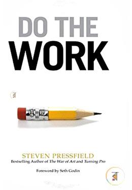 Do the Work: Overcome Resistance and Get Out of Your Own Way  image