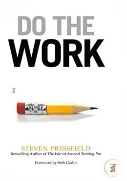 Do the Work: Overcome Resistance and Get Out of Your Own Way image