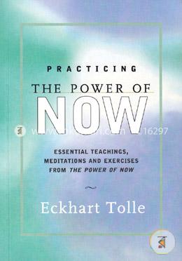 Practicing The Power Of Now 