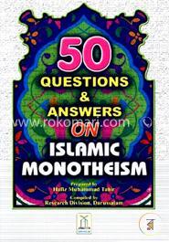 50 Questions and Answers on Islamic Monotheism