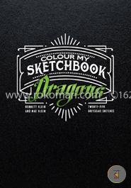 Colour My Sketchbook Dragons