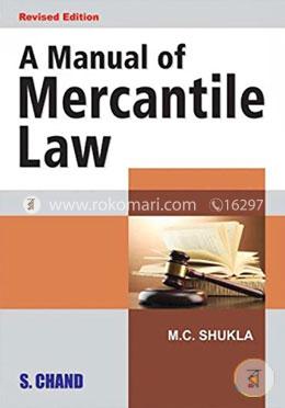 A Manual of Mercantile Law