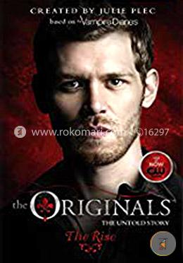The Originals: The Rise