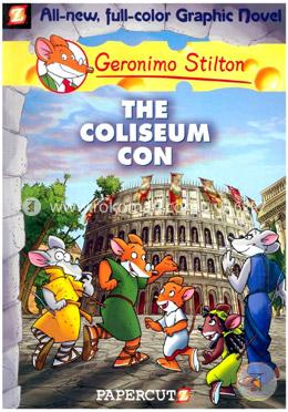 Geronimo Stilton Graphic Novels -3: The Coliseum Con