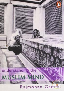 Understanding The Muslim Mind