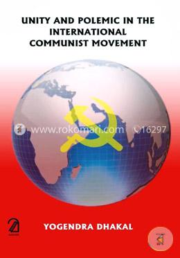 Unity and Polemic in the International Communist Movement