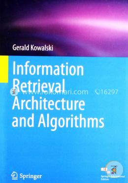 Information Retrieval Architecture and Algorithms