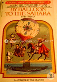 By Balloon to the Sahara (Choose Your Own Adventure -3)