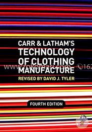 Carr and Latham′s Technology of Clothing Manufacture