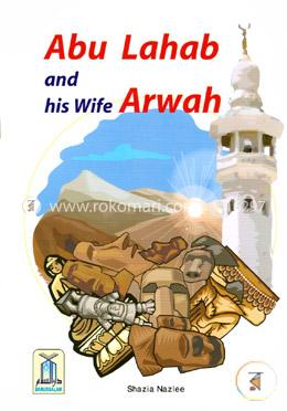 Abu Lahab and His Wife Arwah