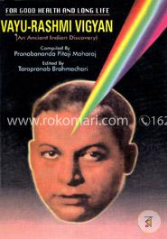 Vayu- Rashmi Vigyan (For Good Health And Long Life)