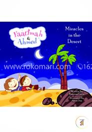 Faatimah and  Ahmed - Miracle in the dessert